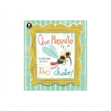 Que mosquito tão chato!