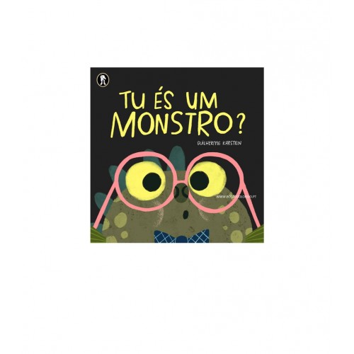 Tu és um monstro?