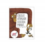 CHEGUEI ATRASADO À ESCOLA PORQUE ...